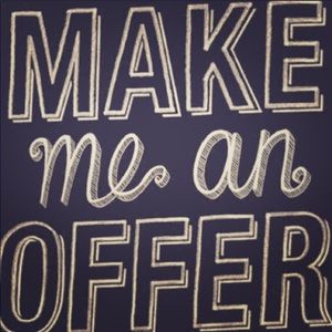 Make me an offer! Everything must go!